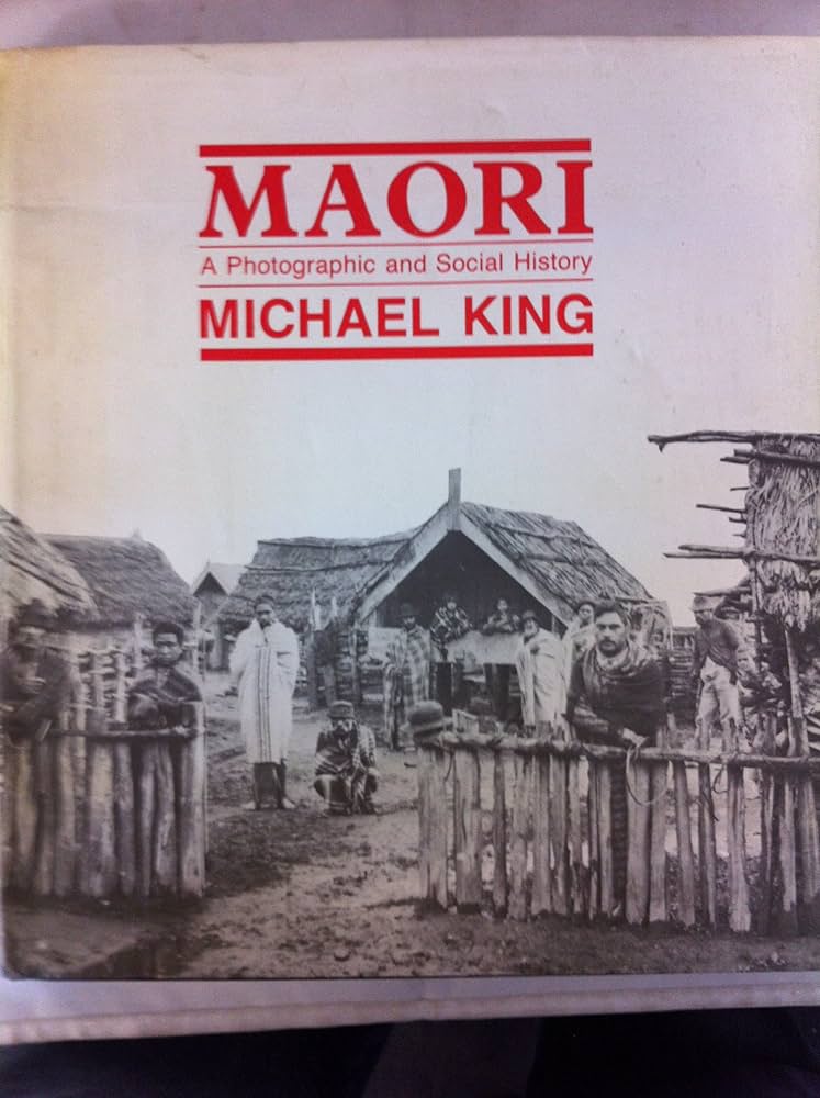 Maori: A Photographic and Social History