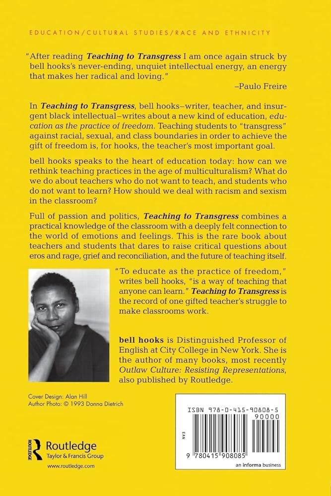 Teaching to Transgress: Education as the Practice of Freedom