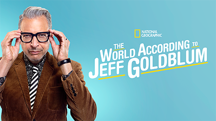 National Geographic: The World According to Jeff Goldblum