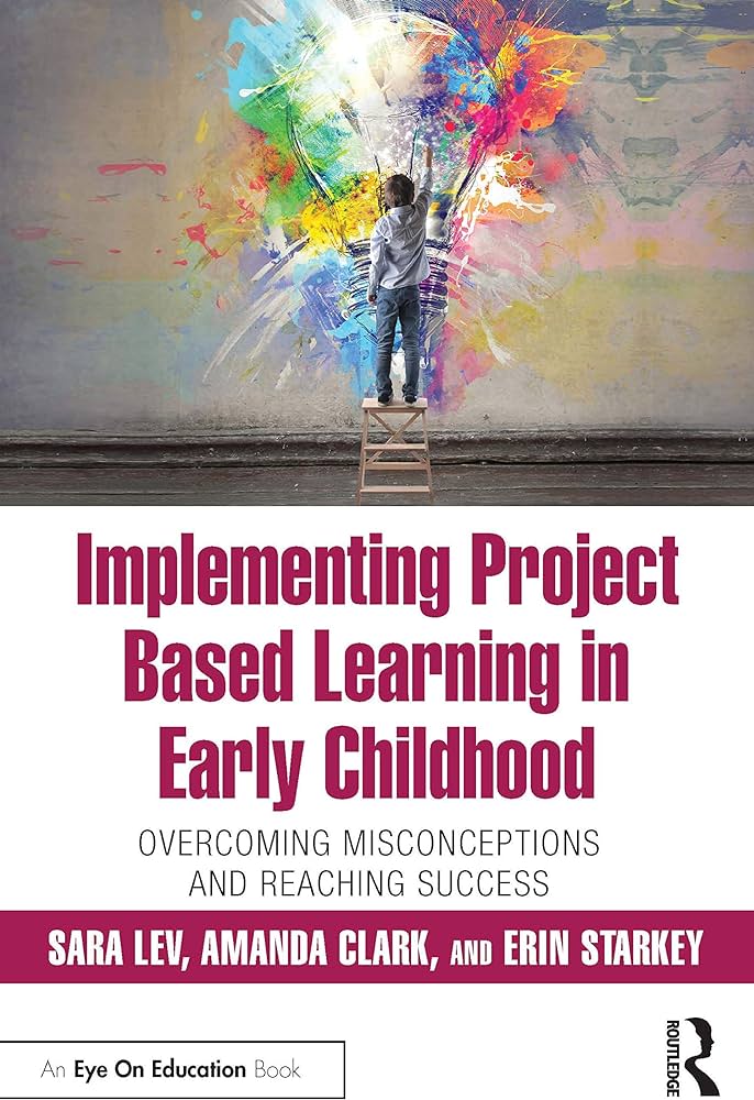 Project-Based Learning in Early Childhood Education