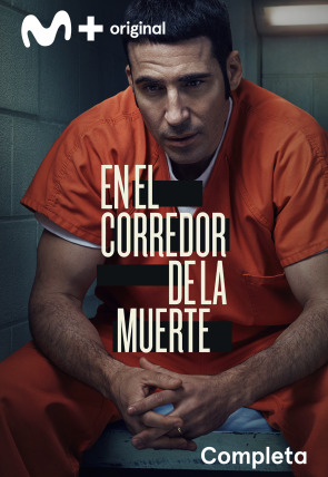 En MOVISTAR+ En el corredor de la muerte