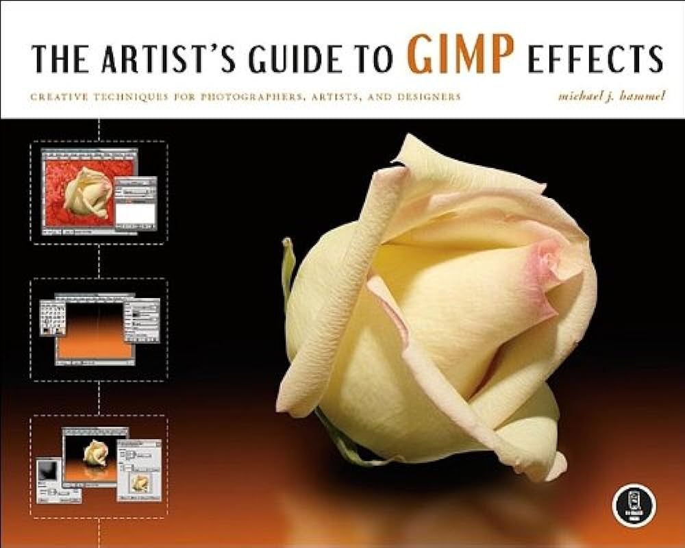 The Artist's Guide to GIMP: Creative Techniques for Photographers, Artists, and Designers