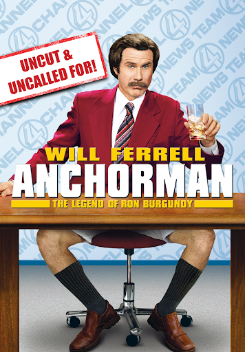 Anchorman: The Legend of Ron Burgundy