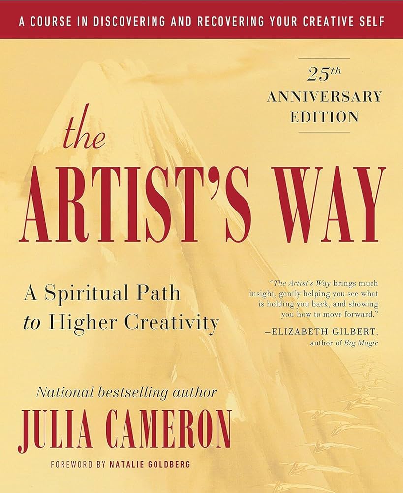The Artist's Way: A Spiritual Path to Higher Creativity