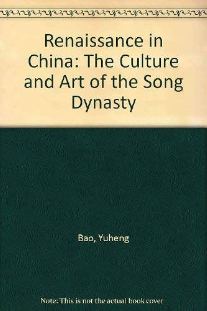 The Song Dynasty: China's Renaissance