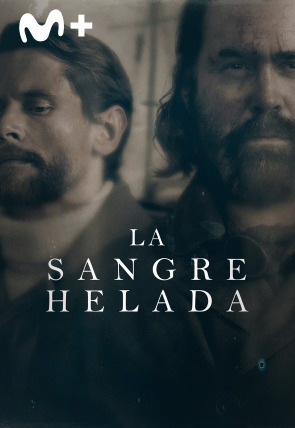 En MOVISTAR+ La sangre helada
