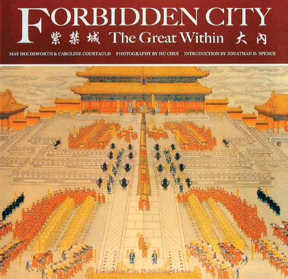 The Forbidden City: A History of the Chinese Emperors