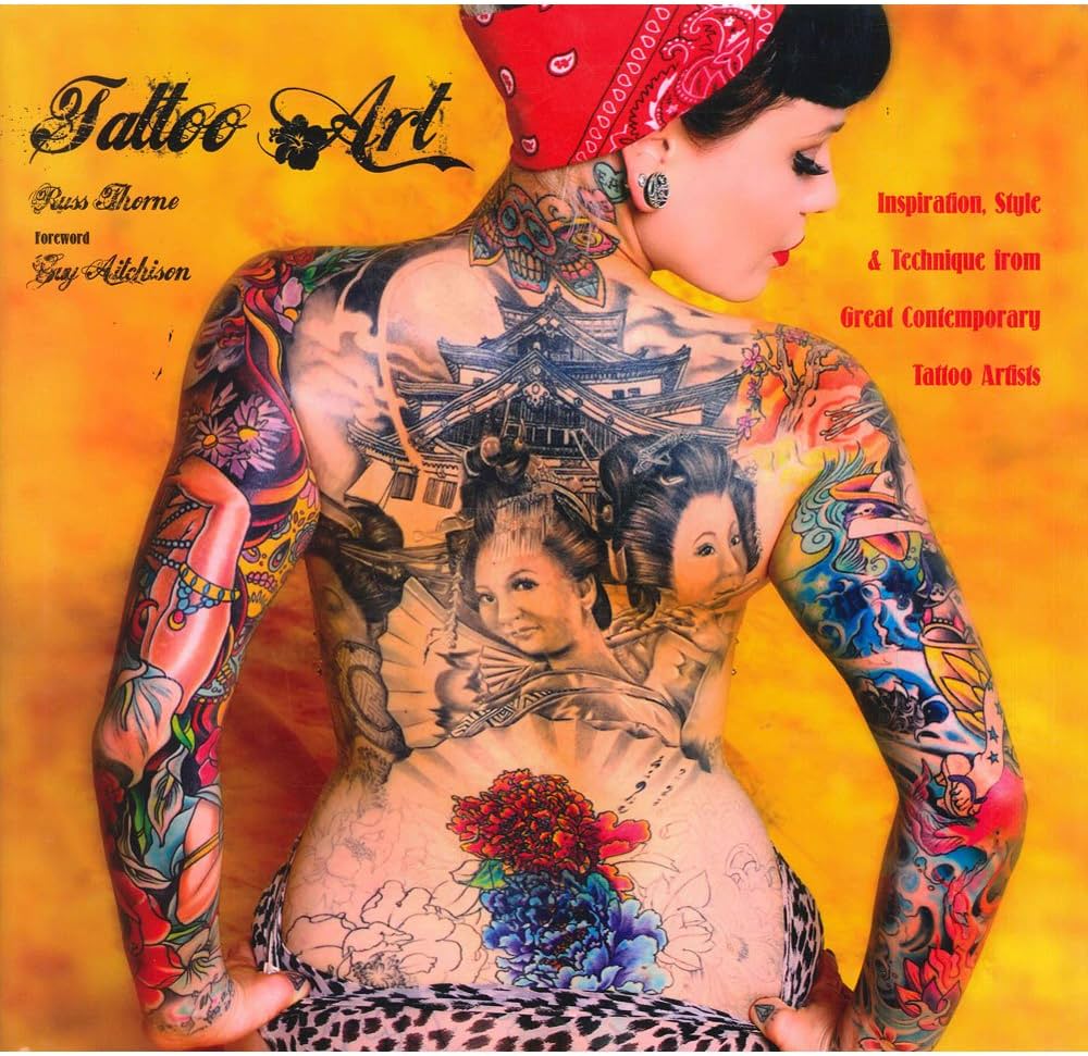 Tattoo Art: Inspiration, Impact & Technique from Great Contemporary Tattoo Artists