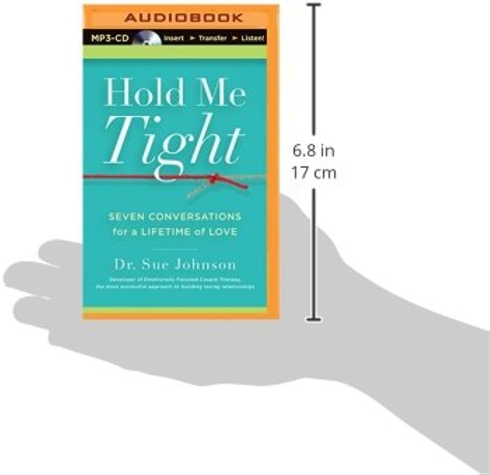 Hold Me Tight: Seven Conversations for a Lifetime of Love