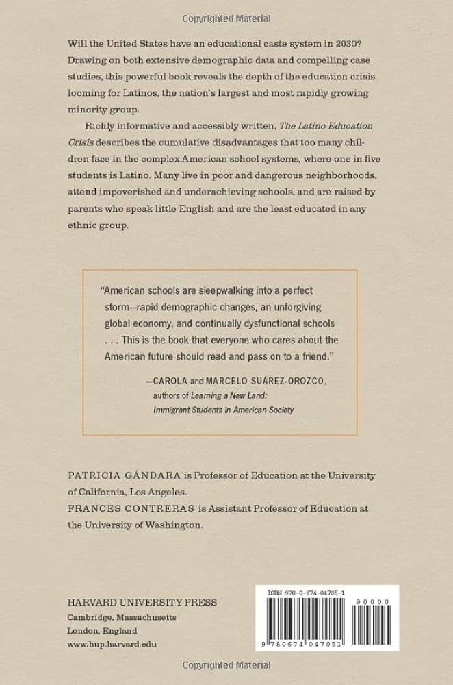 The Latino Education Crisis: The Consequences of Failed Social Policies